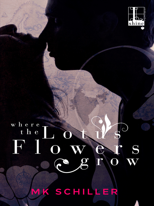 Title details for Where the Lotus Flowers Grow by MK Schiller - Available